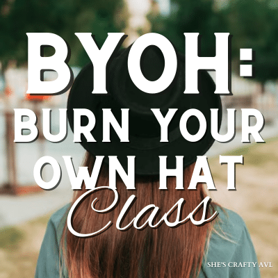 Burn Your Own Hat Class AVL Hat Bar